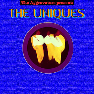 The Aggrovators Present: The Uniques album