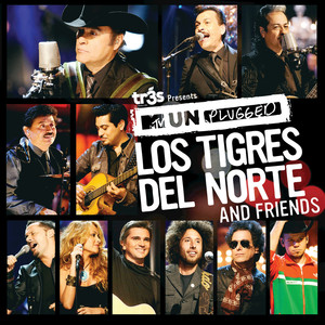 Tr3s Presents MTV Unplugged: Los Tigres del Norte and Friends album