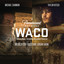 Waco (Original Score Soundtrack) cover