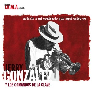 Jerry gonzalez y los comandos de la clave
