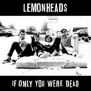 If Only You Were Dead album
