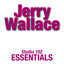 Jerry Wallace: Studio 102 Essentials cover