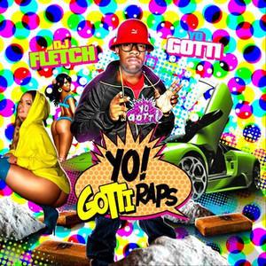 Yo! Gotti Raps album