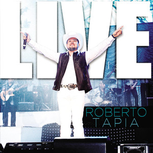 Live - Roberto Tapia (En Vivo Nokia Theater Los Angeles, CA 2010) cover