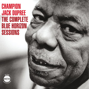 Champion Jack Dupree - The Complete Blue Horizon Sessions album