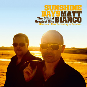 Sunshine Days - The Official Greatest Hits (Classics, New Recordings and Remixes) cover