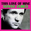 This Love Of Mine cover