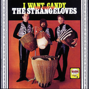 I Want Candy: The Best of the Strangeloves cover