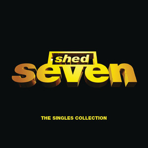Shed Seven / The Singles Collection cover