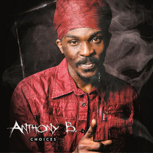 Anthony B : Choices album