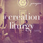 A Creation Liturgy (Live) cover