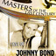 Masters Of The Last Century: Best of Johnny Bond cover