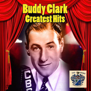 Buddy Clark's Greatest Hits album