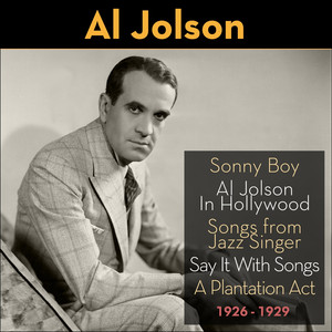 Sonny Boy (Al Jolson In Hollywood 1926 - 1929) album