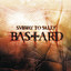 Bastard / Auf Kiel (Tour Edition) cover
