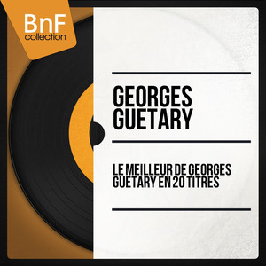 Le meilleur de Georges Guétary en 20 titres (Mono Version) cover