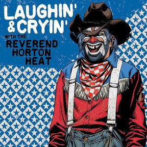 Laughin' & Cryin' With the Reverend Horton Heat cover