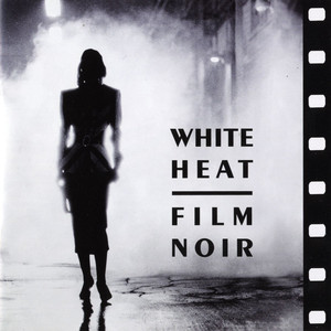 White Heat: Film Noir cover