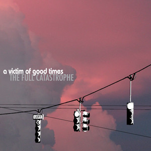 A Victim of Good Times Photo