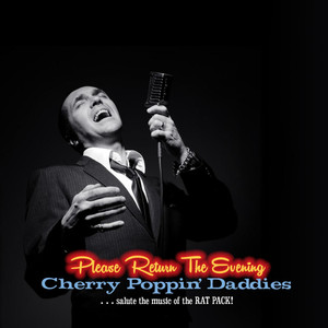 Please Return the Evening - Cherry Poppin’ Daddies Salute the Music of the Rat Pack album