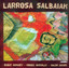 Larrosa Salbaiak Albumcover