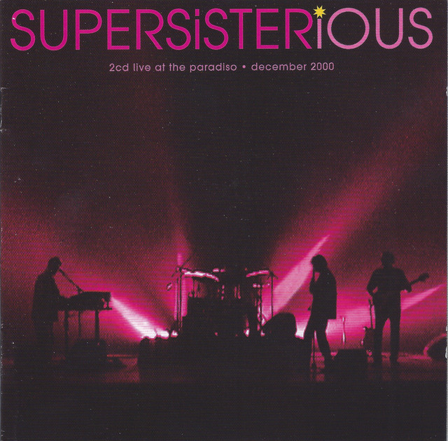 Supersisterious - Live At The Paradiso cover