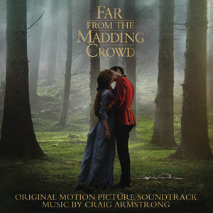 Far from the Madding Crowd (Original Motion Picture Soundtrack) cover