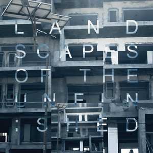 Landscapes Of The Unfinished cover