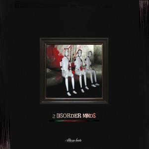 Disorder Minds