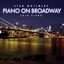 Piano On Broadway: 30 Classic Broadway Songs On Solo Piano Albumcover