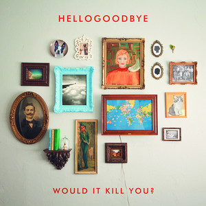 Would It Kill You? album