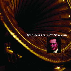 Gershwin für gute Stimmung album