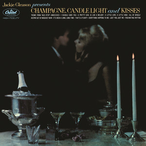 Champagne, Candlelight And Kisses cover