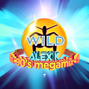 Wild - Alex K 90's Megamix album