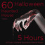 60 Halloween Haunted House Tracks: 5 Hours of Scary Zombie Sounds and Horror Music Albumcover