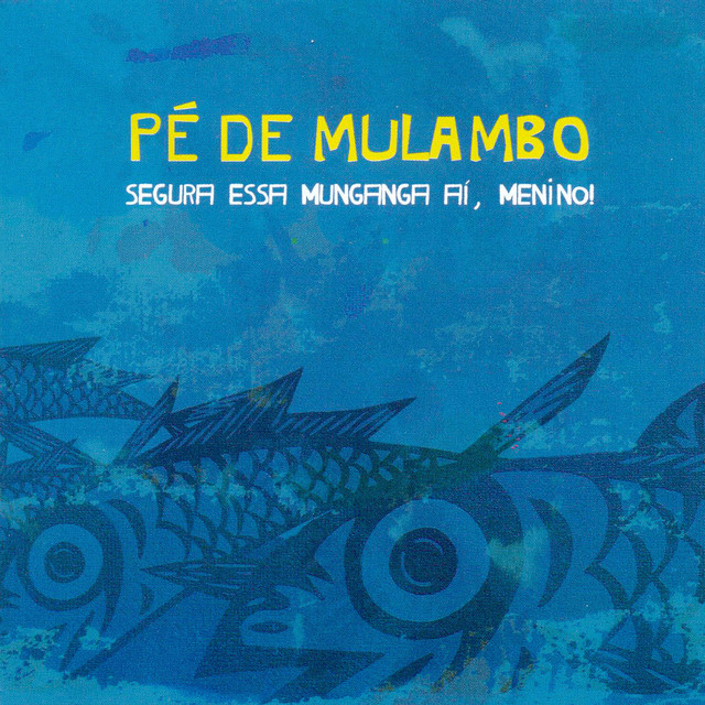 Pé de Mulambo Photo