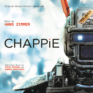 Chappie: Original Motion Picture Soundtrack album