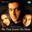 Na Tum Jaano Na Hum (Original Motion Picture Soundtrack) Albumcover