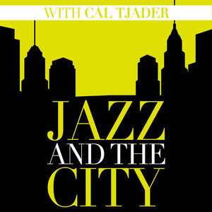 Jazz And The City With Cal Tjader album