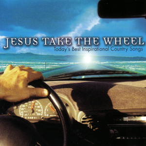 Jesus Take The Wheel cover