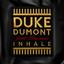 'Inhale (ft. Ebenezer)' - Duke Dumont