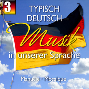 Typisch Deutsch - Musik in unserer Sprache, Folge 3 Albumcover