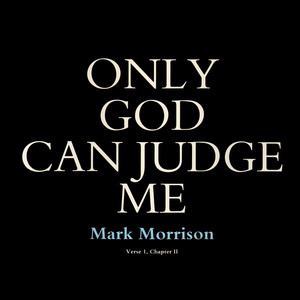 Only God Can Judge Me album