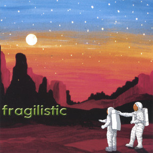 Fragilistic