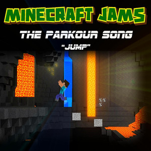The Parkour Song (Jump), a song by Minecraft Jams on Spotify