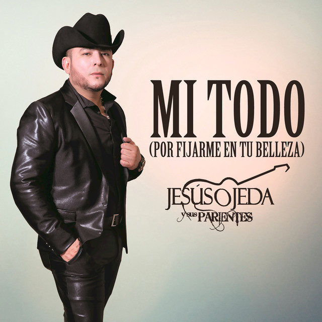 Mi Todo (Por Fijarme En Tu Belleza)