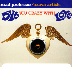 Dub You Crazy With Love album