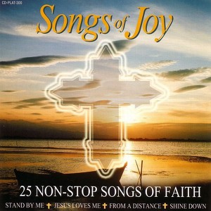 Songs Of Joy - 25 Non-Stop Songs Of Faith Albumcover