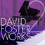 David Foster Works 2 cover