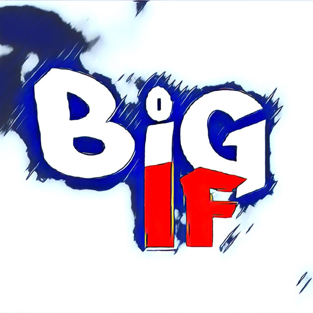 Big If Photo